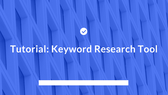 Tutorial Keyword Research Tool