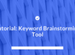 Tutorial Keyword Brainstorming