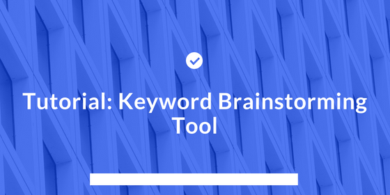 Tutorial-keyword-brainstorming Tutorial Keyword Brainstorming